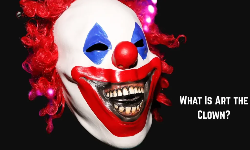 What Is Art the Clown